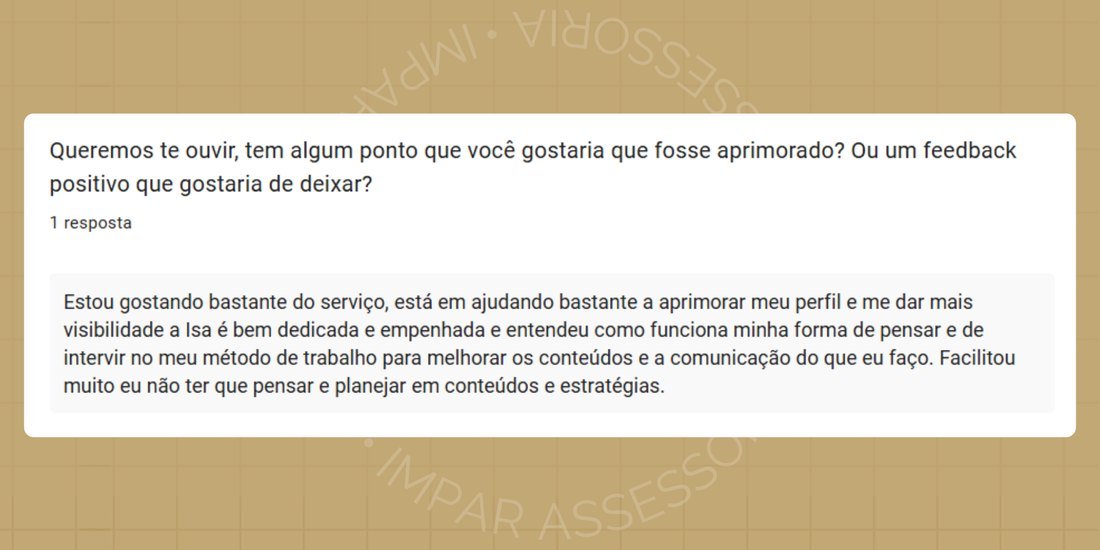 Feedback de cliente em formulário: o serviço ajuda a aprimorar o perfil e dá mais visibilidade, sem precisar planejar conteúdos