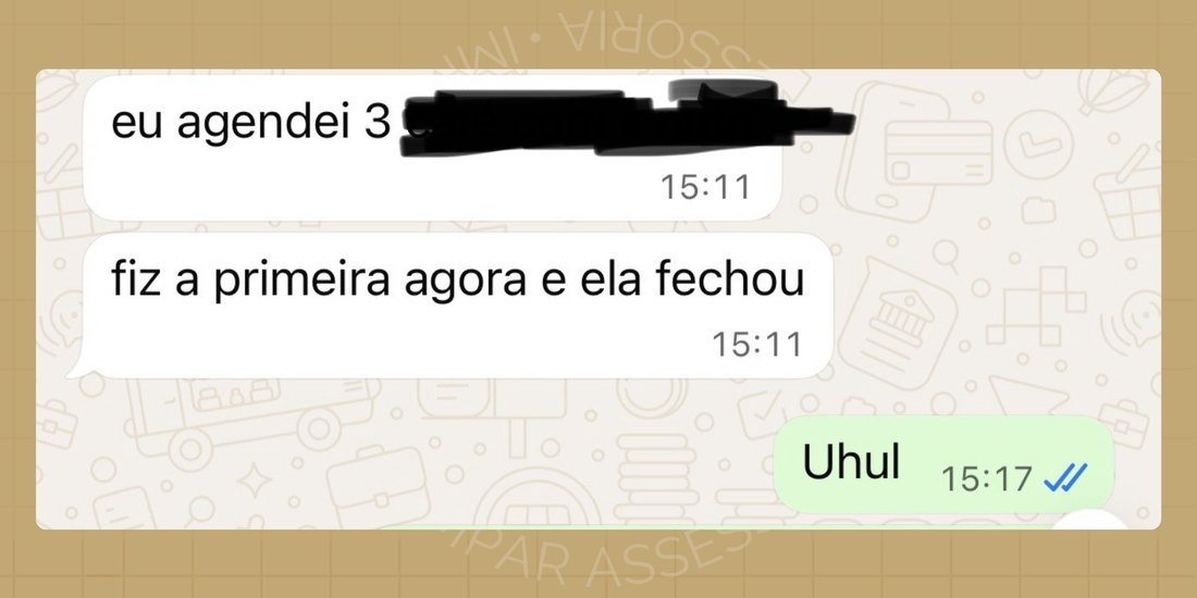 Print de WhatsApp: cliente conta que fez agendamentos e que a primeira já fechou